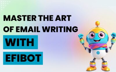 Master the art of email writing with Efibot 
