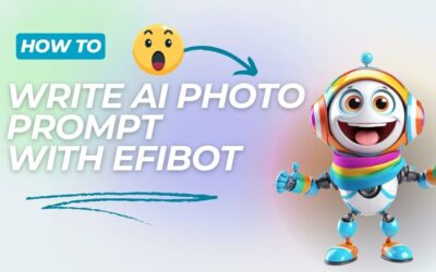 Master AI photo prompt writing with Efibot 